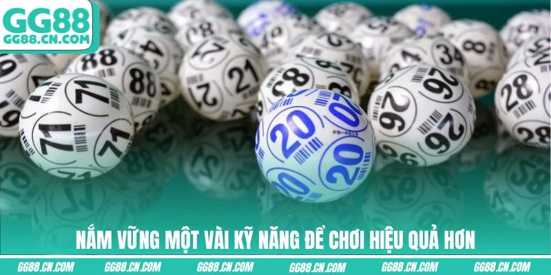 Nắm vững một vài kỹ năng để chơi hiệu quả hơn Nắm vững một vài kỹ năng để chơi hiệu quả hơn