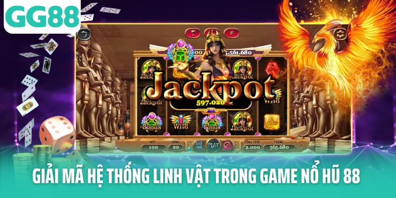Giải mã hệ thống linh vật trong game nổ hũ 88